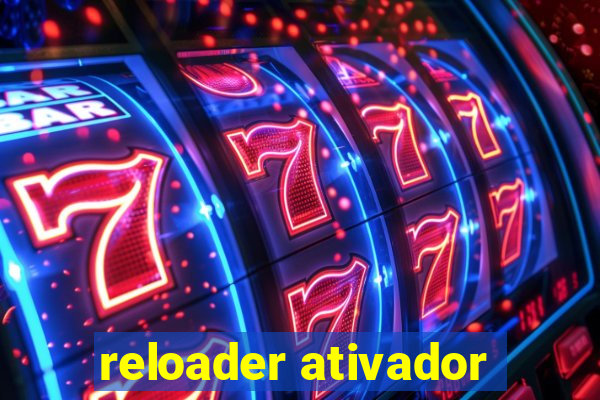 reloader ativador